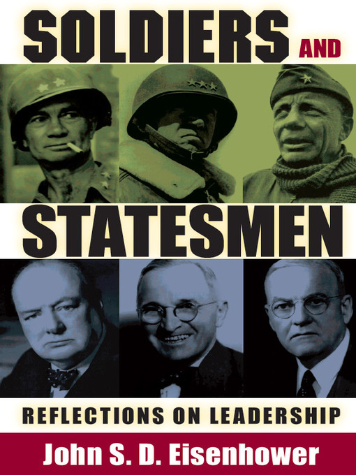 Title details for Soldiers and Statesmen by John S. D. Eisenhower - Available